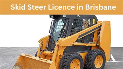 skid steer loader licence brisbane|skid steer licence victoria.